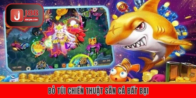 Bỏ túi chiến thuật săn cá bất bại