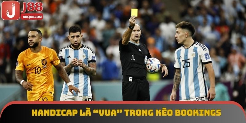 Handicap là vua trong kèo bookings