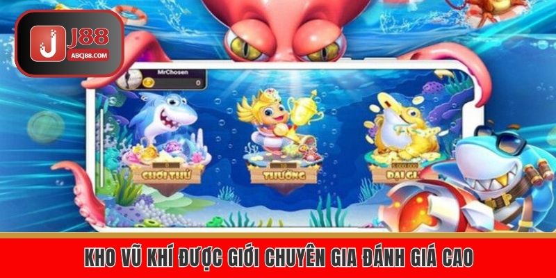 Kho vũ khí được giới chuyên gia đánh giá cao