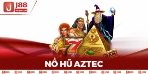 Nổ Hũ Aztec Cực Cháy - Săn Kho Báu Huyền Thoại Chỉ 1 Nút